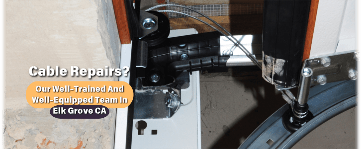 Garage Door Cable Replacement Elk Grove CA